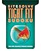 Sit & Solve® Tight Fit Sudoku (Sit & Solve® Series) by 