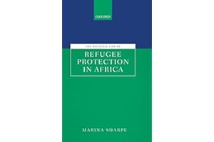 The Regional Law of Refugee Protection in Africa