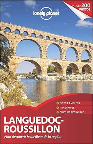 Amazon Fr L Essentiel Du Languedoc Roussillon 2ed Lonely Planet Lonely Planet Livres