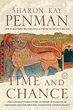 Time and Chance: A Novel (Ballantine Reader's Circle) by Sharon Kay Penman