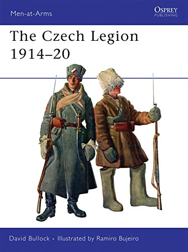 The Czech Legion 1914-20 (Men-at-Arms) by David Bullock