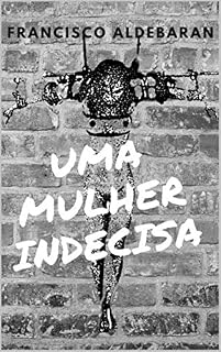 Livro Uma Mulher Indecisa