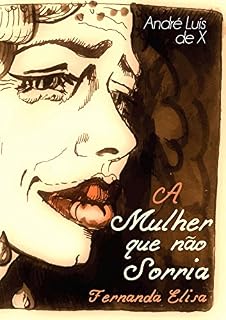 Livro A Mulher que Não Sorria: Fernanda Elisa