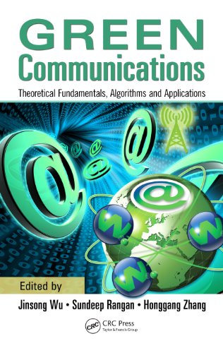 Green Communications: Theoretical Fundamentals, Algorithms, and Applications by CRC Press