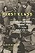 First Class: The Legacy of Dunbar, America s First Black Public High School