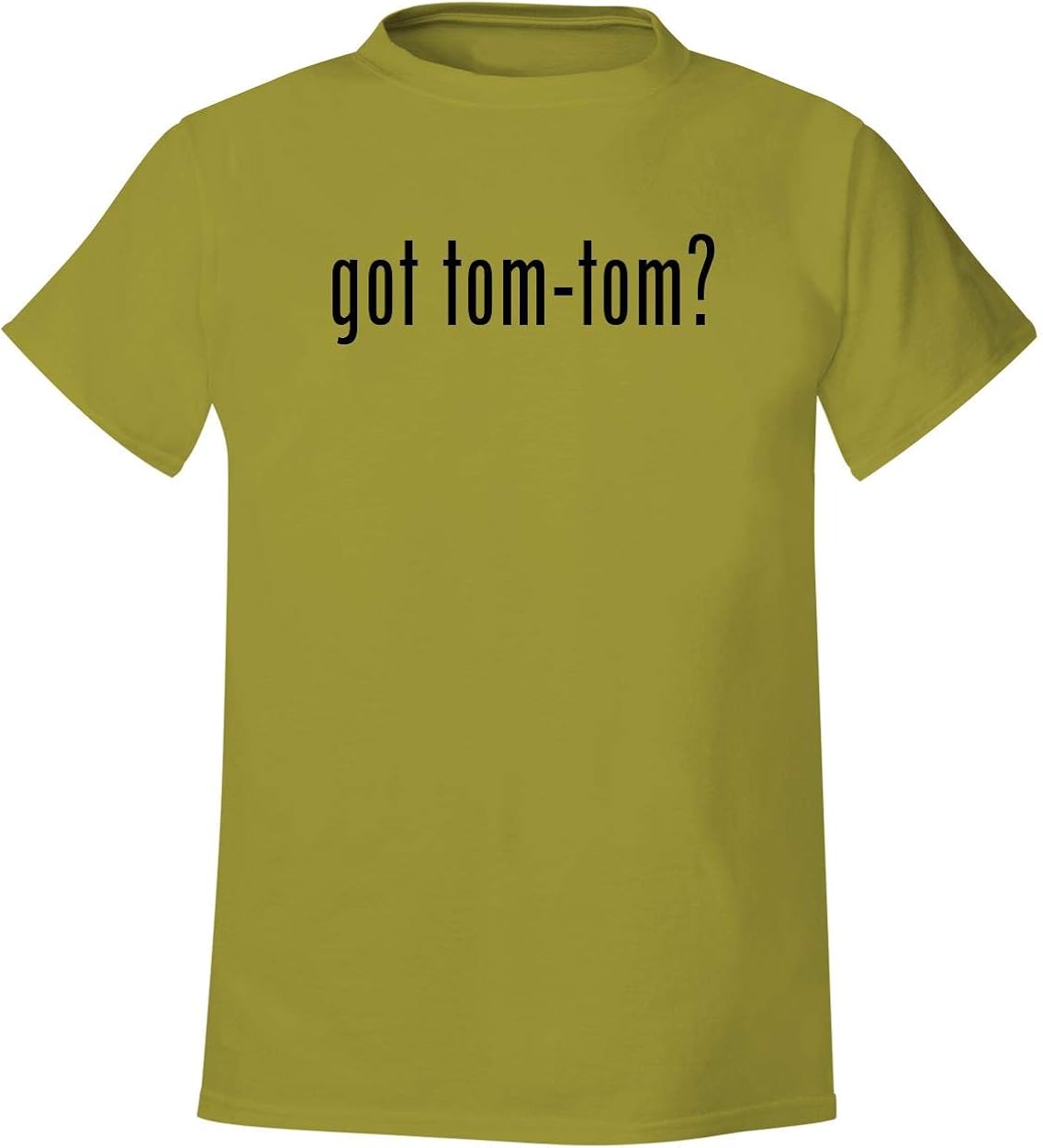 got tomtom? Men's Soft & Comfortable TShirt, Yellow, XX