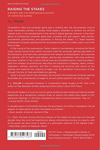 Raising The Stakes: E-Sports and The Professionalization of Gaming