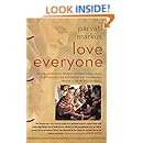 Love Everyone: The Transcendent Wisdom of Neem Karoli Baba Told Through the Stories of the Westerners Whose Lives He Transformed