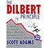 The Dilbert Principle: A Cubicle's-Eye View of Bosses, Meetings, Management Fads & Other Workplace Afflictions