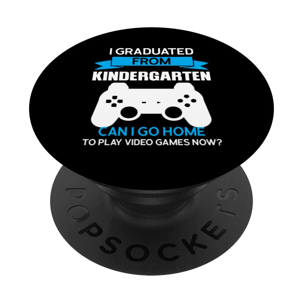I graduated from kindergarten can I go kindergarten PopSockets Swappable PopGrip