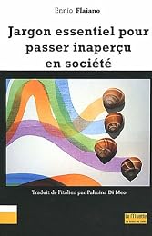 Jargon essentiel pour passer inaperçu en société