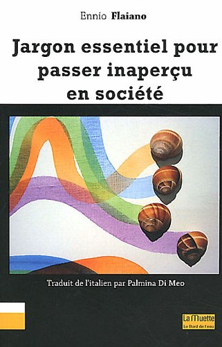 Jargon essentiel pour passer inaperçu en société