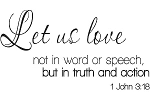 Empresal Let Us Love Not in Word or Speech but in Truth and Action 1 John 3:18 Wall Quote Wall Decals Wall Decals Quotes Bible Verse J352