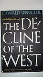 THE DECLINE OF THE WEST an Abridged Edition Prepared By Helmut Werner