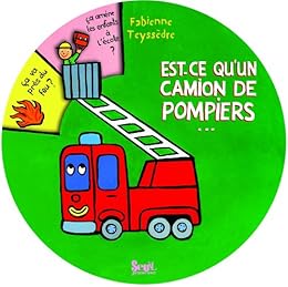 Est-ce qu'un camion de pompiers