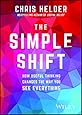 The Simple Shift: How Useful Thinking Changes the Way You See Everything