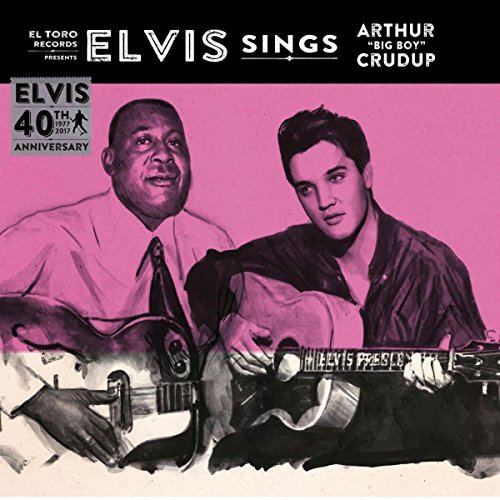 Album Art for Sings Arthur ""Big Boy"" Crudup by Elvis Presley