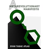 A Metarevolutionary Manifesto (Confronting Our Metacrisis)