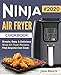 Ninja Air Fryer Cookbook: Simple, Easy & Delicious Ninja Air Fryer Recipes That Anyone Can Cook by 