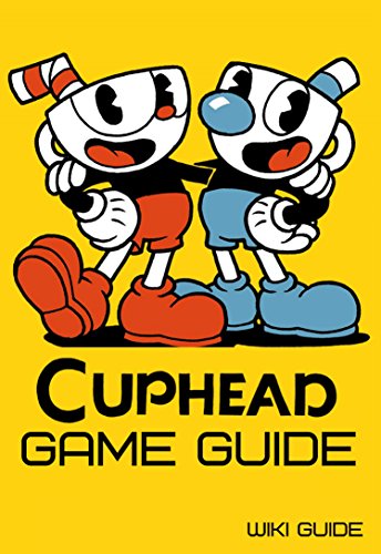 Cuphead Game Guide