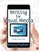 Writing for Visual Media by 