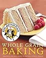 King Arthur Flour Whole Grain Baking: Delicious Recipes Using Nutritious Whole Grains (King Arthur Flour Cookbooks)