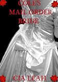 COLE'S MAIL ORDER BRIDE