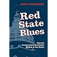 Red State Blues: How the Conservative Revolution Stalled in the States