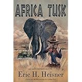 Africa Tusk: an Adventure novel