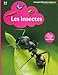 Les insectes by 