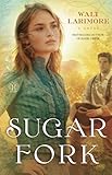 Sugar Fork: A Novel by Walt Larimore