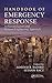 Handbook of Emergency Response: A Human Factors and Systems Engineering Approach (Environmental and Occupational Health Series)