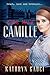 Code Name Camille: A story of trust, love and betrayal by Kathryn Gauci