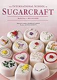 The International School of Sugarcraft Book One (Bk.1) The International School of Sugarcraft Book One (Bk.1)