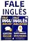 Livro Fale Inglês Mais Rápido 1 & 2: Inglês Fluente e Confiante Em 6 Meses: (2 em 1)