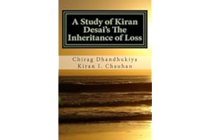 A Study of Kiran Desai's The Inheritance of Loss