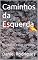 Livro Caminhos da Esquerda: A Umbanda e suas Conexões