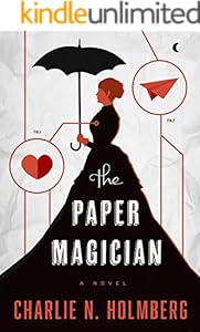 The Paper Magician (The Paper Magician Series, Book 1)