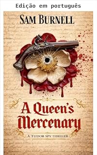 Livro O mercenário da rainha (Richard Fitzwarren: Romance histórico Tudor Livro 3)