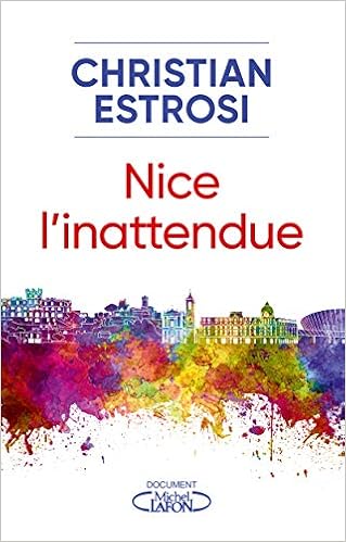 Nice, l'inattendue Nice, l'inattendue