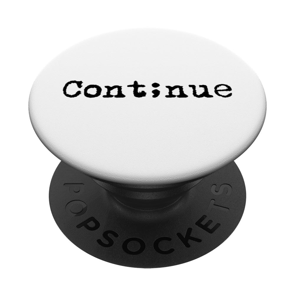 Continue - Semicolon - Mental Health Awareness PopSockets Swappable PopGrip