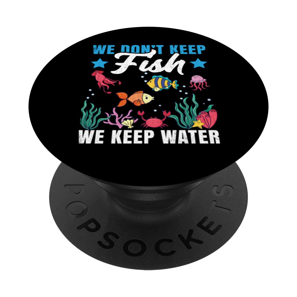 Needed More Goldfish Fishkeeping Aquarist Aquarium Graphic PopSockets Swappable PopGrip