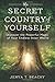 The Secret Country of Yourself: Discover the Powerful Magic of Your Endless Inner World by Jenya T. Beachy