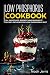Low Phosphorus Cookbook: 50+ Smoothies, Dessert and Breakfast Recipes designed for Low Phosphorus di by Noah Jerris