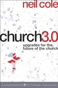 Church 3.0: Upgrades for the Future of the Church