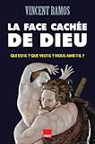 La face cachée de Dieu (French Edition) by Vincent Ramos
