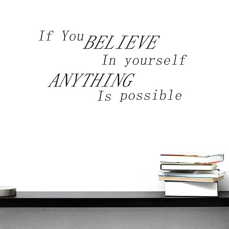 Bibitime Sayings Quotes If You Believe In Yourself Anything Is