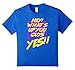 Shane Dawson Hey! What's Up You Guys, Yes T-Shirt