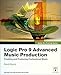 Apple Pro Training Series: Logic Pro 9 Advanced Music Production by David Dvorin, Robert Brock