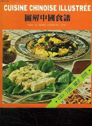 Download CUISINE CHINOISE ILLUSTREE. EN FRANCAIS ET EN CHINOIS. PDF